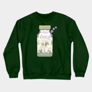 Herbal Life! Crewneck Sweatshirt